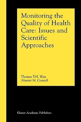 Monitoring the quality of health care issues and scientific approaches