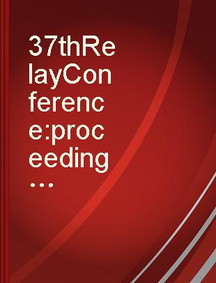 37th Relay Conference proceedings, April 17-19, 1989, Stillwater, Oklahoma