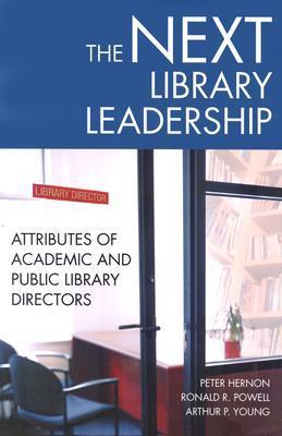 The next library leadership attributes of academic and public library directors