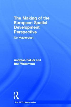 The making of the European spatial development perspective no masterplan
