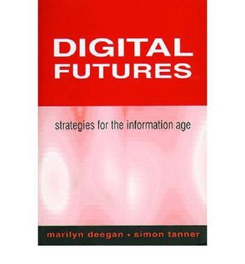 Digital futures strategies for the information age