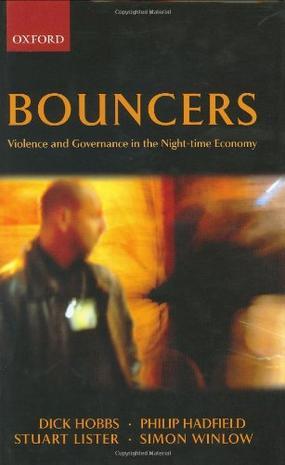 Bouncers violence and governance in the night-time economy