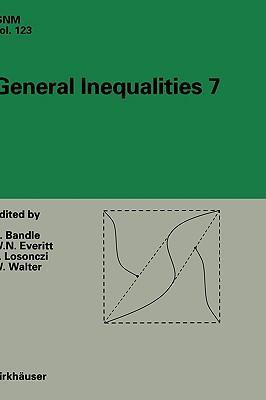 General inequalities 7 Seventh International Conference at Oberwolfach, November 13-18, 1995