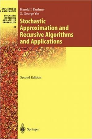 Stochastic approximation and recursive algorithms and applications