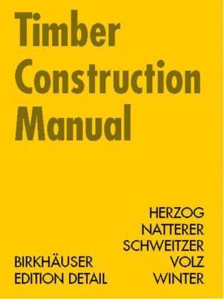 Timber construction manual