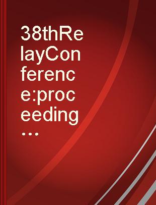 38th Relay Conference proceedings, April 23-25, 1990, Stillwater, Oklahoma