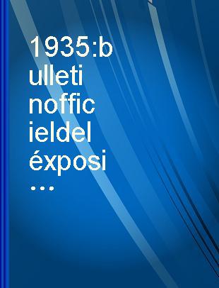 1935 bulletin officiel de lÉxposition universelle et internationale de Bruxelles = 1935 : officieel blad der Algemeene wereldtentoonstelling van Brussel.