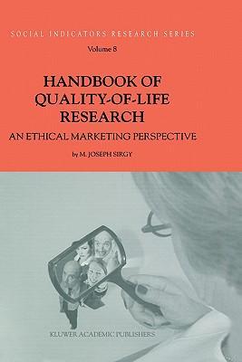 Handbook of quality-of-life research an ethical marketing perspective