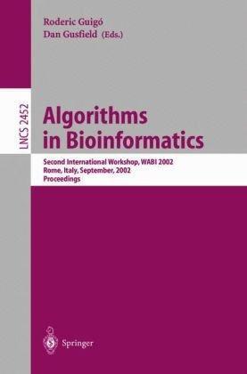 Algorithms in bioinformatics Second International Workshop, WABI 2002, Rome, Italy, September 17-21, 2002 : proceedings