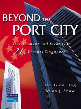 Beyond the port city development and identity in 21st century Singapore