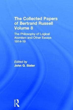 The collected papers of Bertrand Russell.
