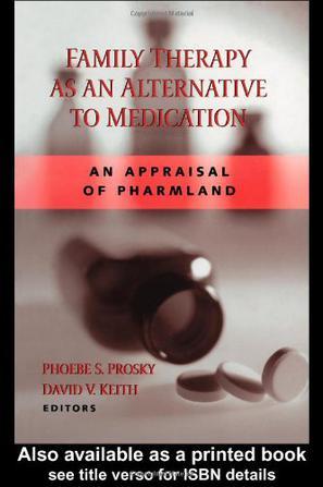 Family therapy as an alternative to medication an appraisal of pharmland