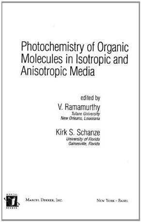 Photochemistry of organic molecules in isotropic and anisotropic media