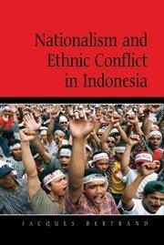 Nationalism and ethnic conflict in Indonesia