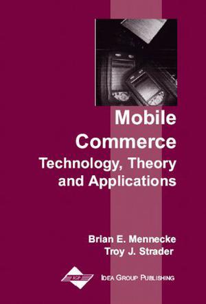 Mobile commerce technology, theory, and applications
