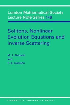 Solitons, nonlinear evolution equations and inverse scattering