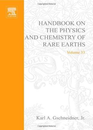 Handbook on the physics and chemistry of rare earths. Vol. 33