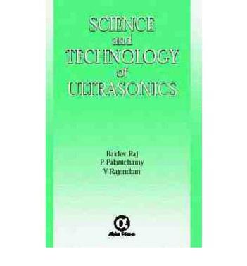 Science and technology of ultrasonics