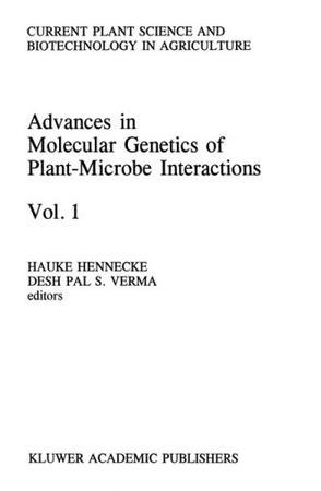 Advances in molecular genetics of plant-microbe interactions proceedings of the ... , Interlaken, Switzerland, Sept.9-14, 1990.