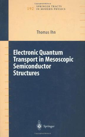 Electronic quantum transport in mesoscopic semiconductor structures