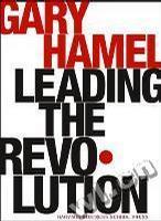 Leading the revolution how to thrive in turbulent times by making innovation a way of life