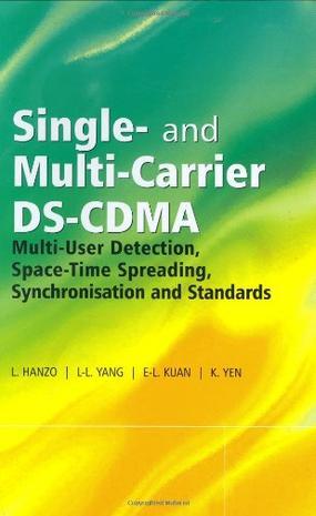 Single and multi-carrier DS-CDMA multi-user detection, space-time spreading, synchronisation, networking and standards