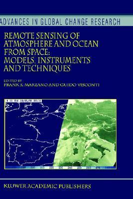 Remote sensing of atmosphere and ocean from space models, instruments and techniques