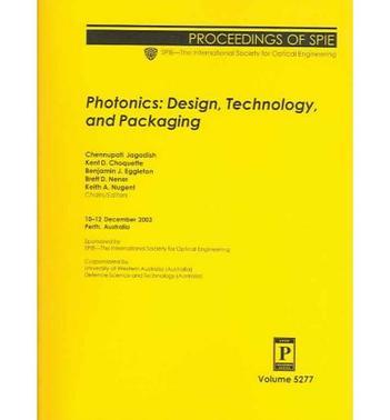 Photonics design, technology, and packaging : 10-12 December 2003, Perth, Australia
