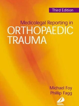 Medicolegal reporting in orthopaedic trauma