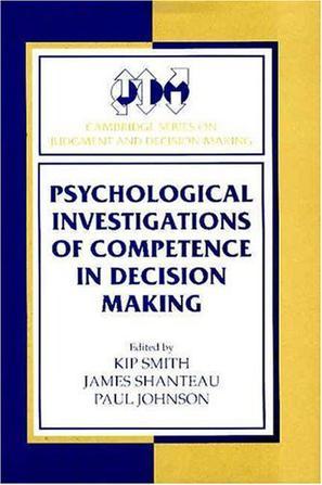 Psychological investigations of competence in decision making