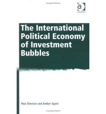 The international political economy of investment bubbles