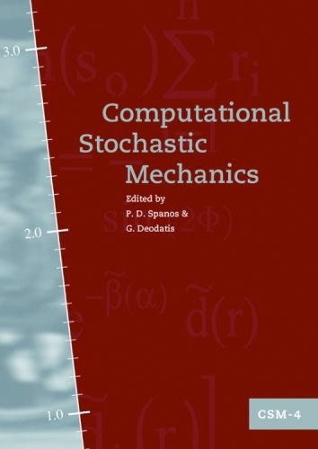 Computational stochastic mechanics proceedings of the fourth International Conference on Computational Stochastic Mechanics, Corfu, Greece, June 9-12, 2002
