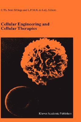 Cellular engineering and cellular therapies proceedings of the twenty-seventh International Symposium on Blood Transfusion, Groningen, organized by the Sanquin Division Blood Bank North-East, Groningen
