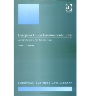 European Union environmental law an introduction to key selected issues