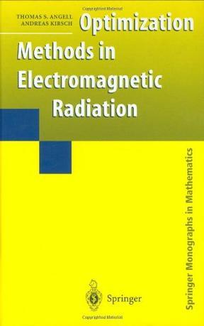 Optimization methods in electromagnetic radiation