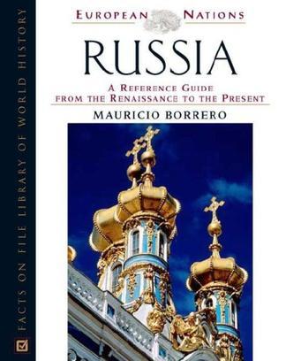 Russia a reference guide from the Renaissance to the present