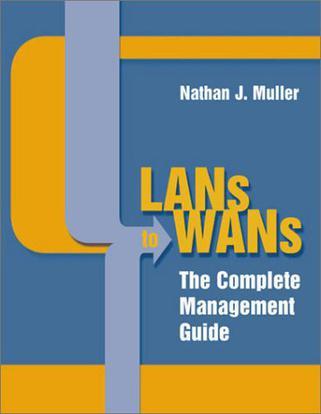 LANs to WANs the complete management guide