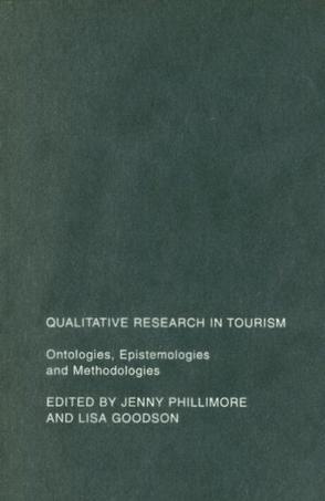 Qualitative research in tourism ontologies, epistemologies and methodologies