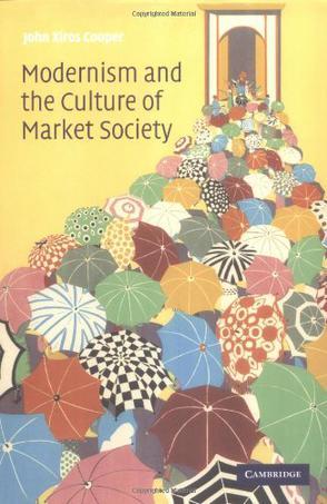 Modernism and the culture of market society
