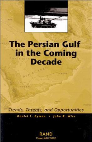 The Persian Gulf in the coming decade trends, threats, and opportunities