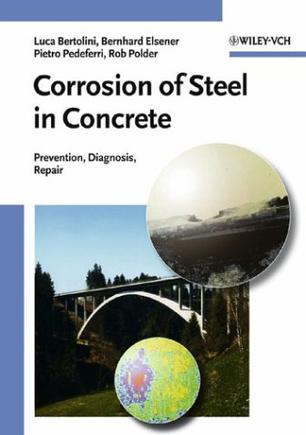 Corrosion of steel in concrete prevention, diagnosis, repair