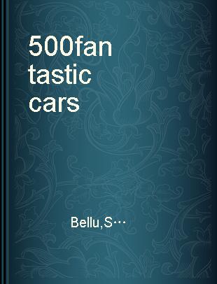 500 fantastic cars
