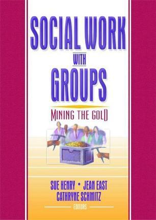 Social work with groups mining the gold