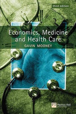 Economics medicine and health care