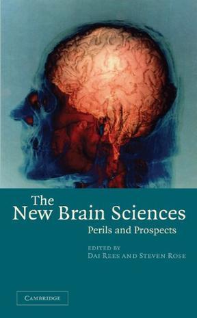 The new brain sciences perils and prospects