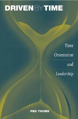 Driven by time time orientation and leadership
