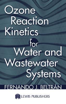 Ozone reaction kinetics for water and wastewater systems