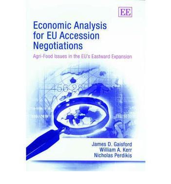 Economic analysis for EU accession negotiations agri-food issues in the EU's eastward expansion