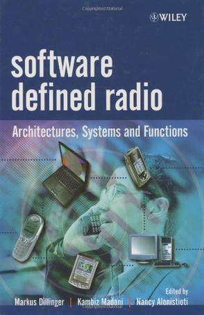 Software defined radio architectures, systems, and functions