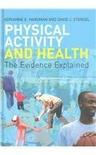 Physical activity and health the evidence explained